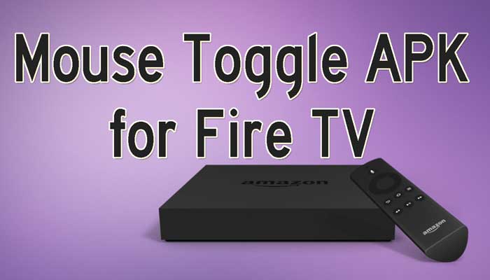 Mouse Toggle for Fire TV APK – Virtual Mouse for Amazon Fire TV