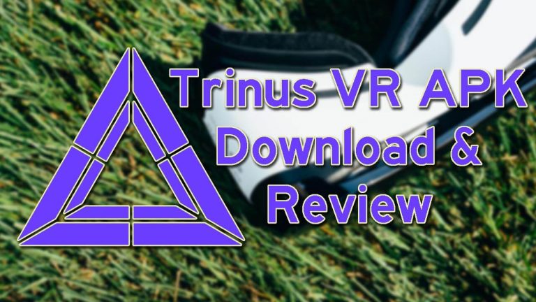 Trinus VR APK Download – Now play PC Games on Android VR