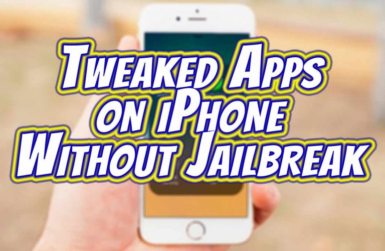 Tweaked Apps on iPhone without Jailbreak – iOS 9 / 10 / 11 / 12 – No Jailbreak No Computer